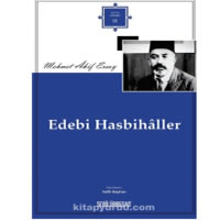 Edebi Hasbihaller - Mehmet Akif Ersoy
