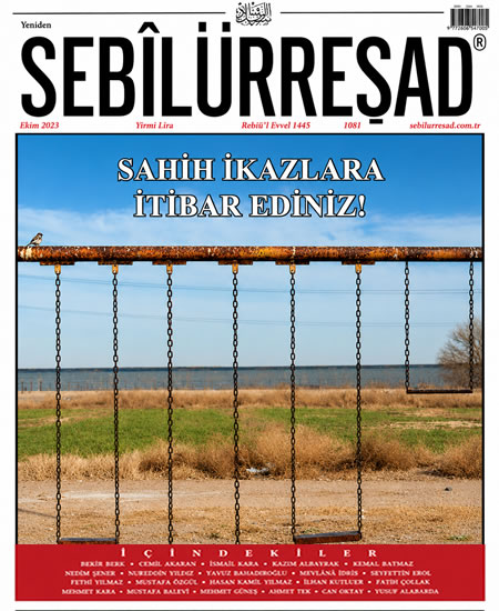 Kurtuluş Yolu: Sahih İkazlara İtibar Ediniz!