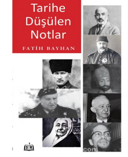 Tarihe Düşülen Notlar - Fatih Bayhan