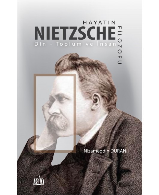 SR002/ Hayatın Filozofu Nietzsche - Nizameddin Duran 